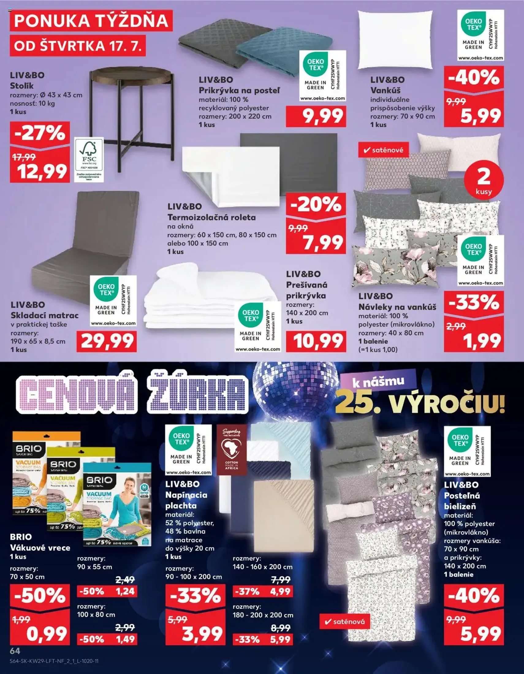 Kaufland SK - Bratislava-Devínska Nová Ves - 2025.07.17. érvényes szórólap 64 oldal 80 oldalból Kaufland SK - Bratislava-Devínska Nová Ves - 2025.07.17. érvényes szórólap 64 oldal 80 oldalból