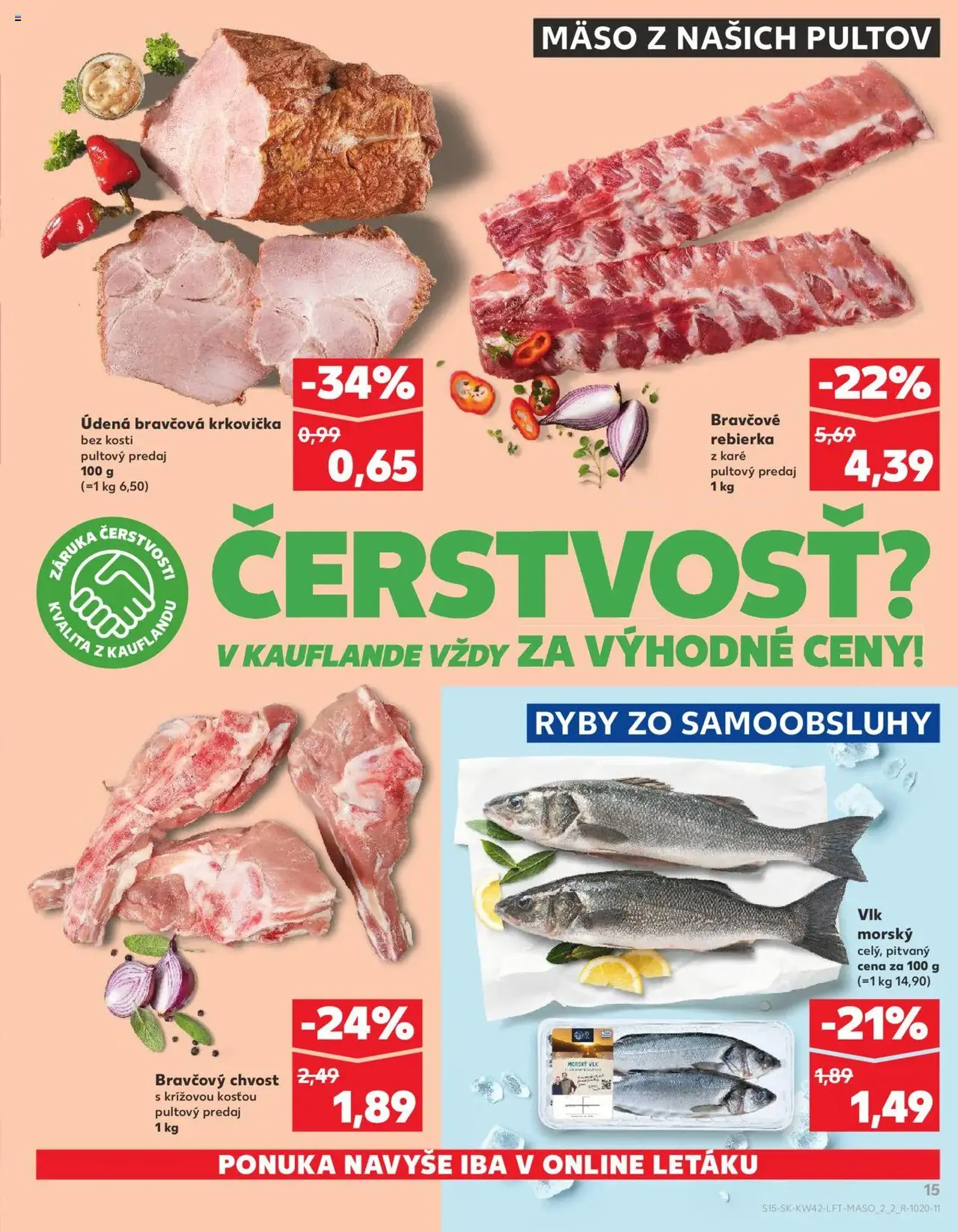 Kaufland SK Bratislava-Devínska Nová Ves - 2025.10.16. érvényes szórólap 15 oldal 78 oldalból Kaufland SK Bratislava-Devínska Nová Ves - 2025.10.16. érvényes szórólap 15 oldal 78 oldalból