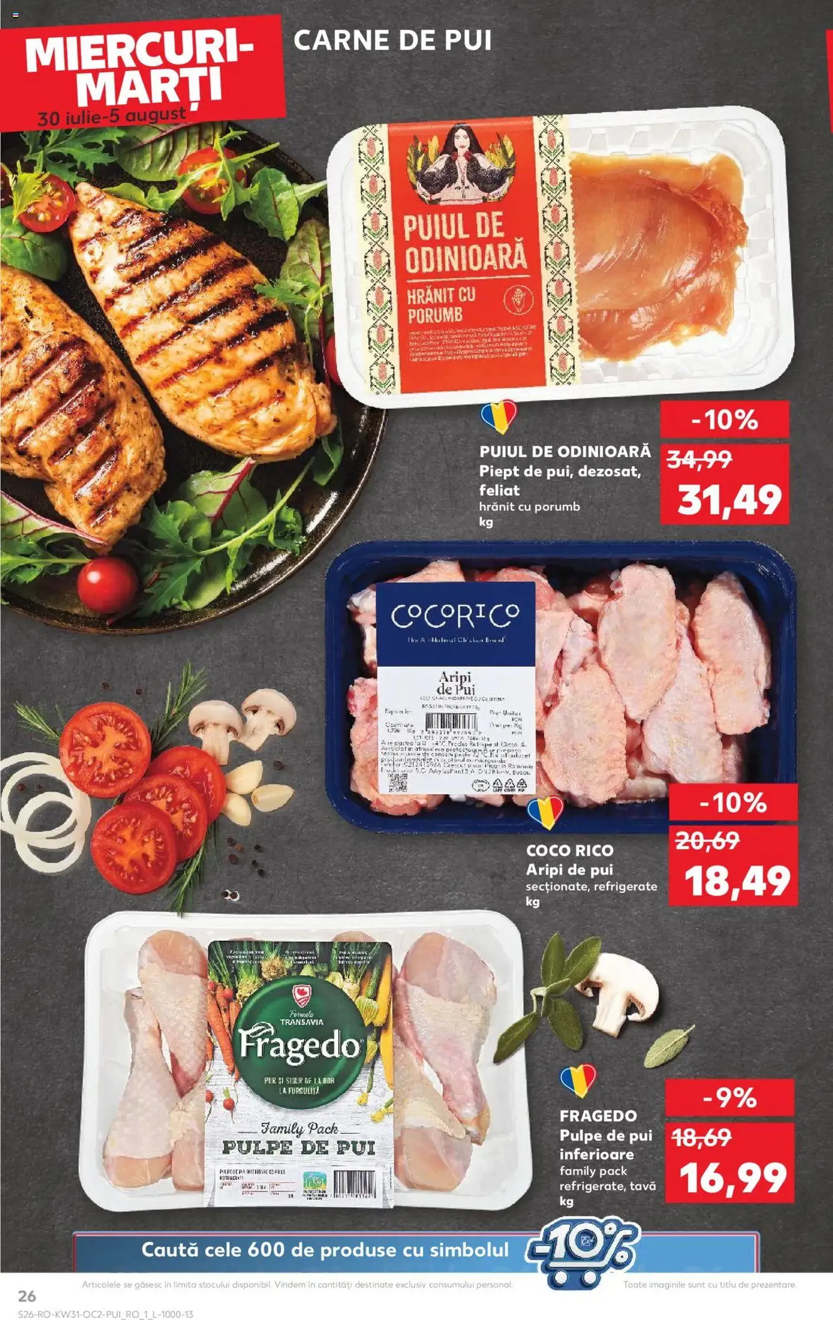 Kaufland RO - București - 2025.07.30. érvényes szórólap 26 oldal 68 oldalból Kaufland RO - București - 2025.07.30. érvényes szórólap 26 oldal 68 oldalból