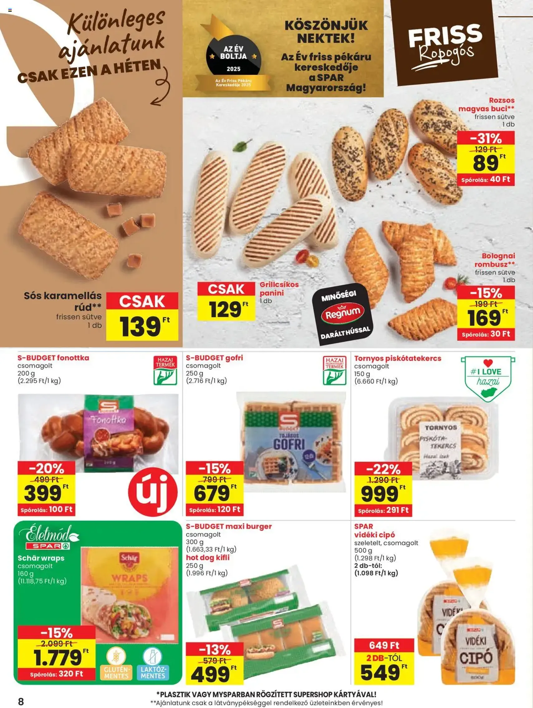 Spar Akciós újság - 2025.08.14. érvényes szórólap 8 oldal 20 oldalból Spar Akciós újság - 2025.08.14. érvényes szórólap 8 oldal 20 oldalból