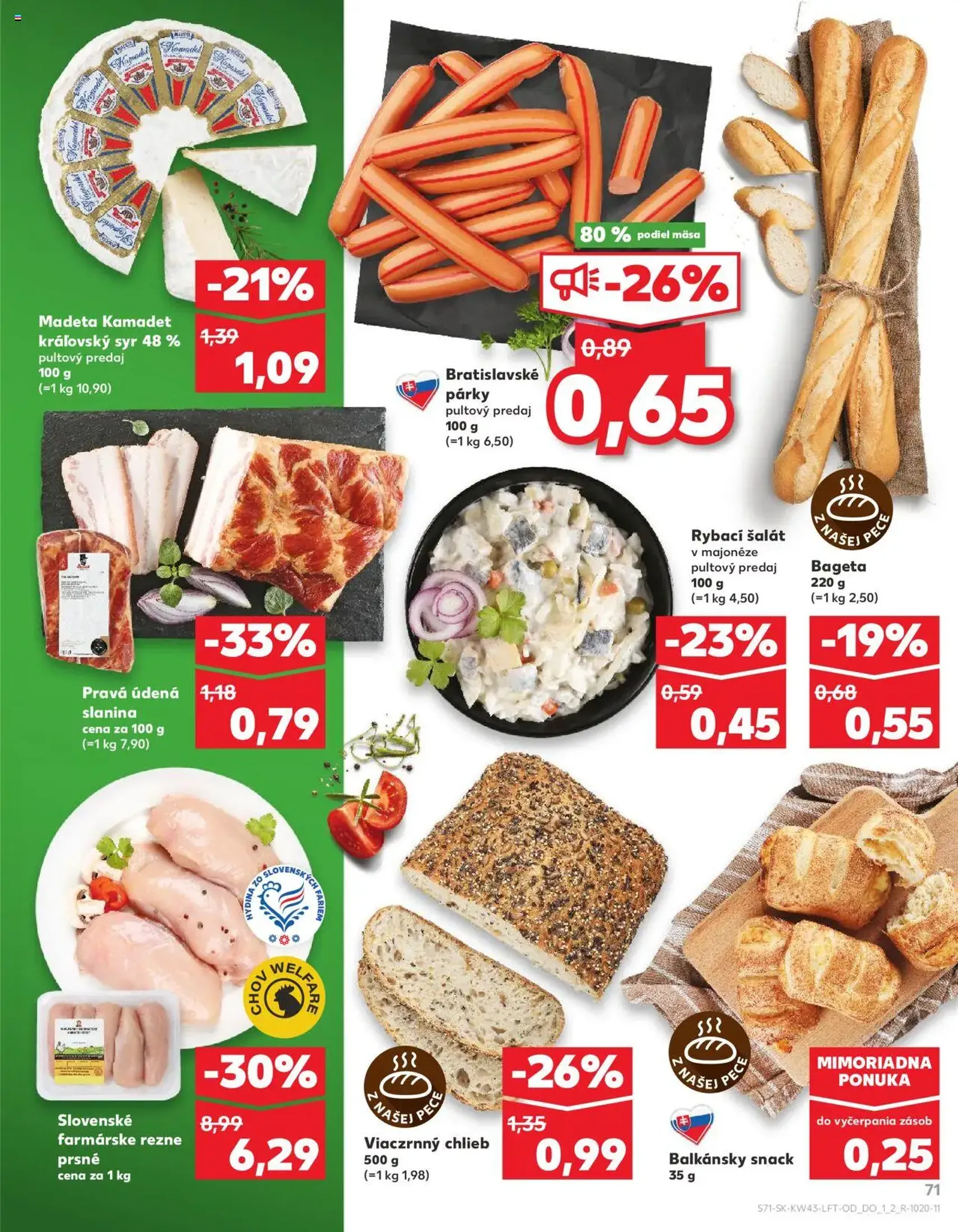 Kaufland SK Bratislava-Devínska Nová Ves - 2025.10.23. érvényes szórólap 71 oldal 76 oldalból Kaufland SK Bratislava-Devínska Nová Ves - 2025.10.23. érvényes szórólap 71 oldal 76 oldalból