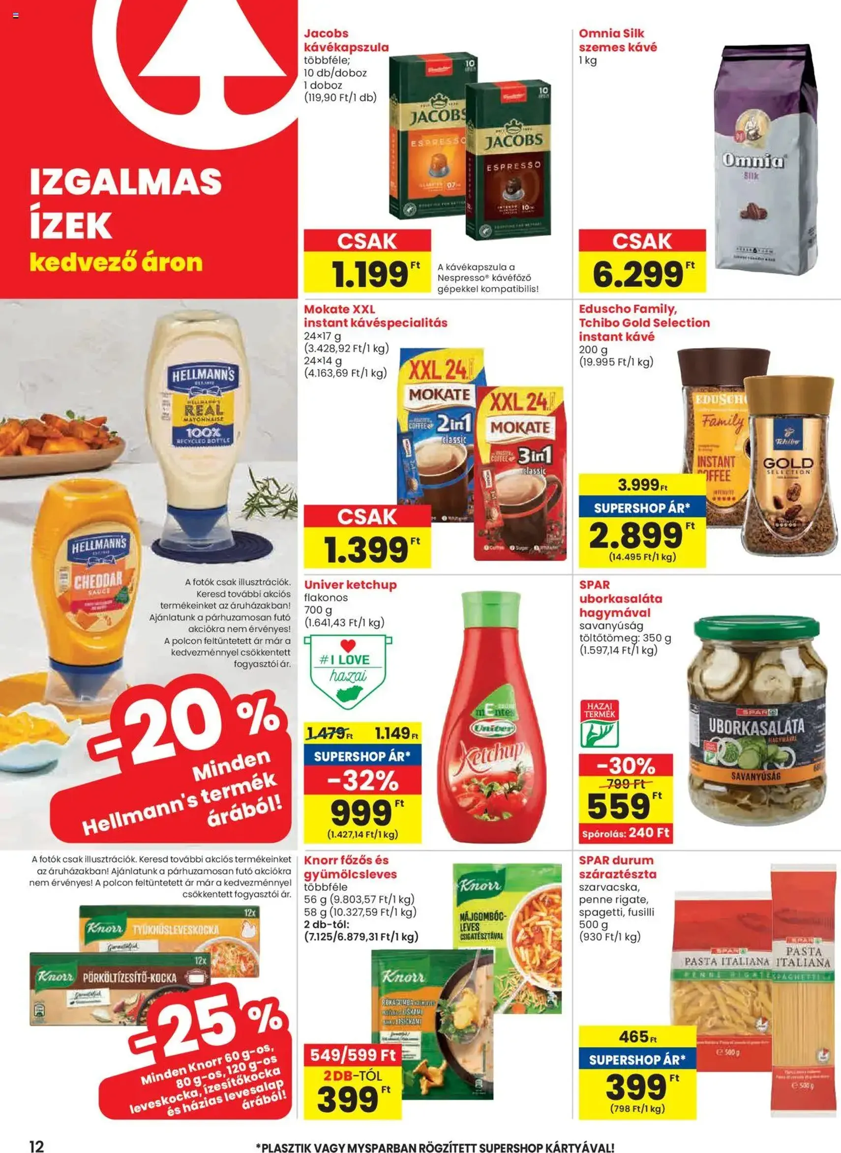 Spar Akciós újság - 2025.10.24. érvényes szórólap 12 oldal 20 oldalból Spar Akciós újság - 2025.10.24. érvényes szórólap 12 oldal 20 oldalból
