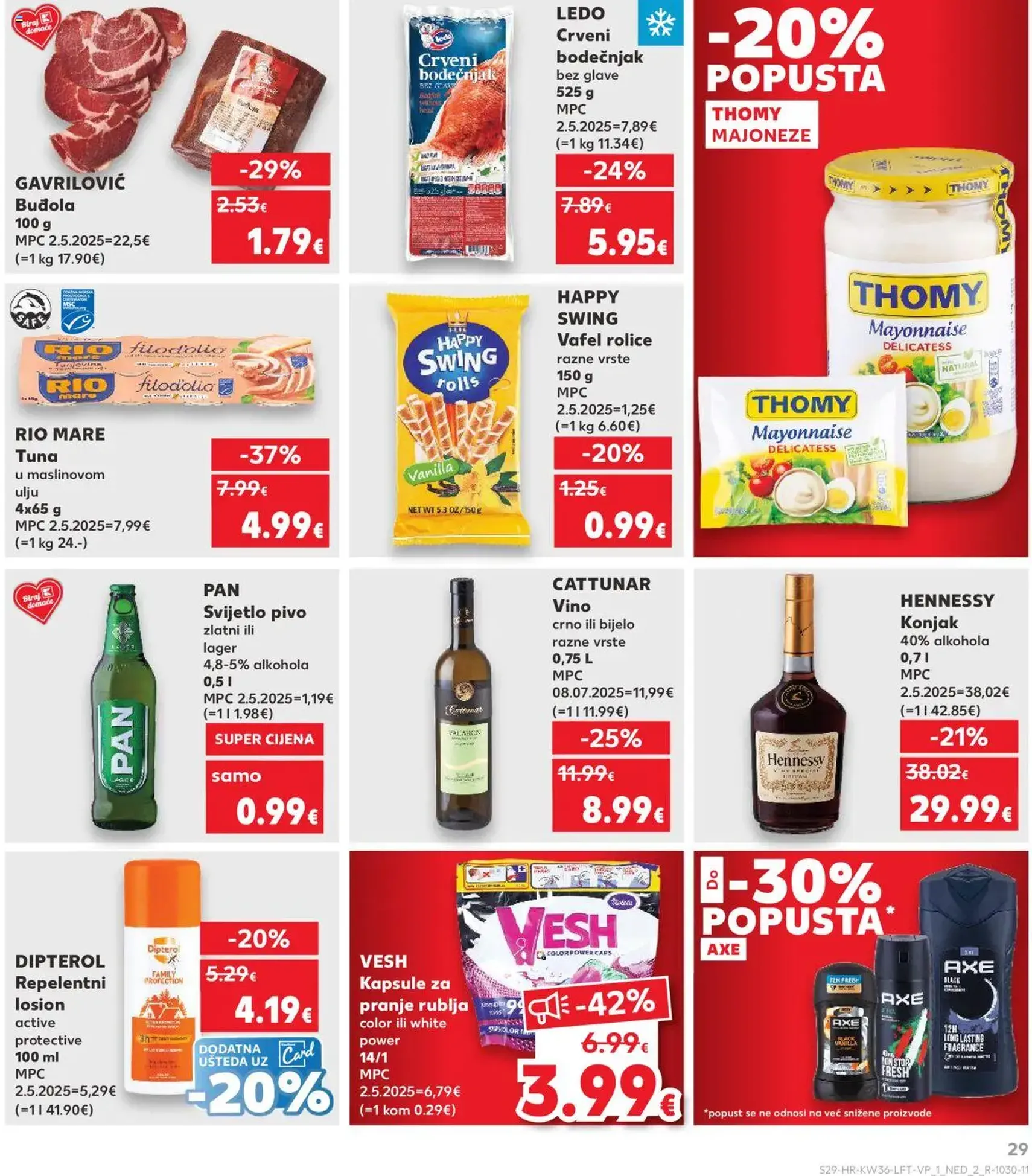 Kaufland HR - Osijek - 2025.09.03. érvényes szórólap 29 oldal 32 oldalból Kaufland HR - Osijek - 2025.09.03. érvényes szórólap 29 oldal 32 oldalból