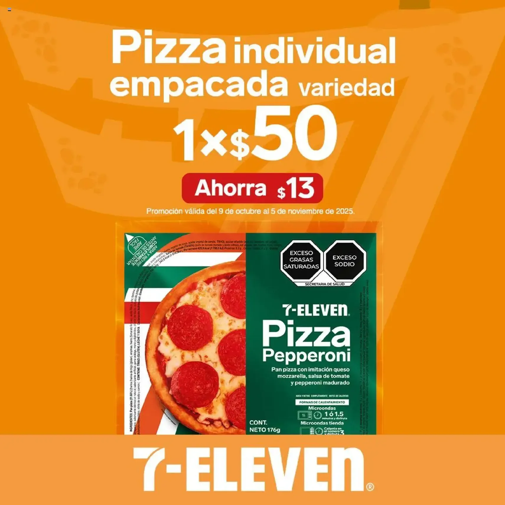7-Eleven - Folleto - folleto válido desde 09/10/2025 página 7 de 23 7-Eleven - Folleto - folleto válido desde 09/10/2025 página 7 de 23