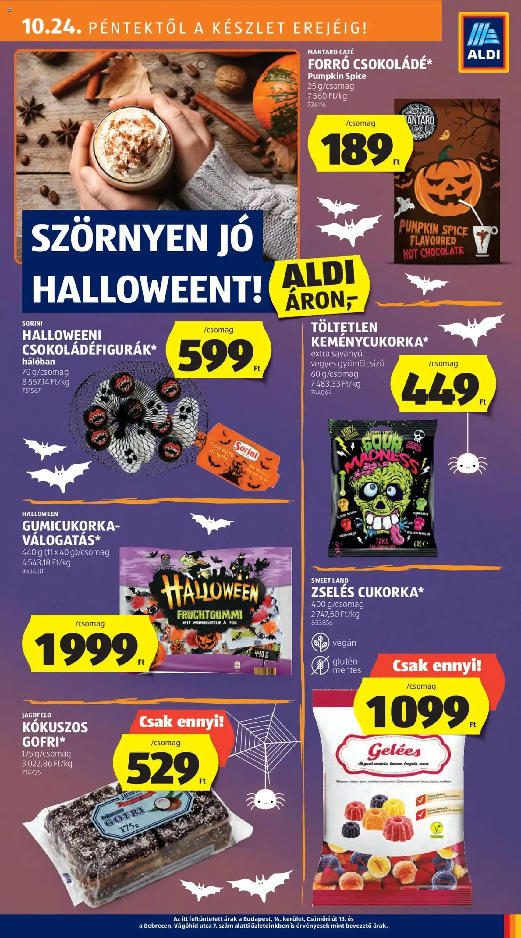 Aldi Akciós újság - 2025.10.24. érvényes szórólap 17 oldal 51 oldalból Aldi Akciós újság - 2025.10.24. érvényes szórólap 17 oldal 51 oldalból