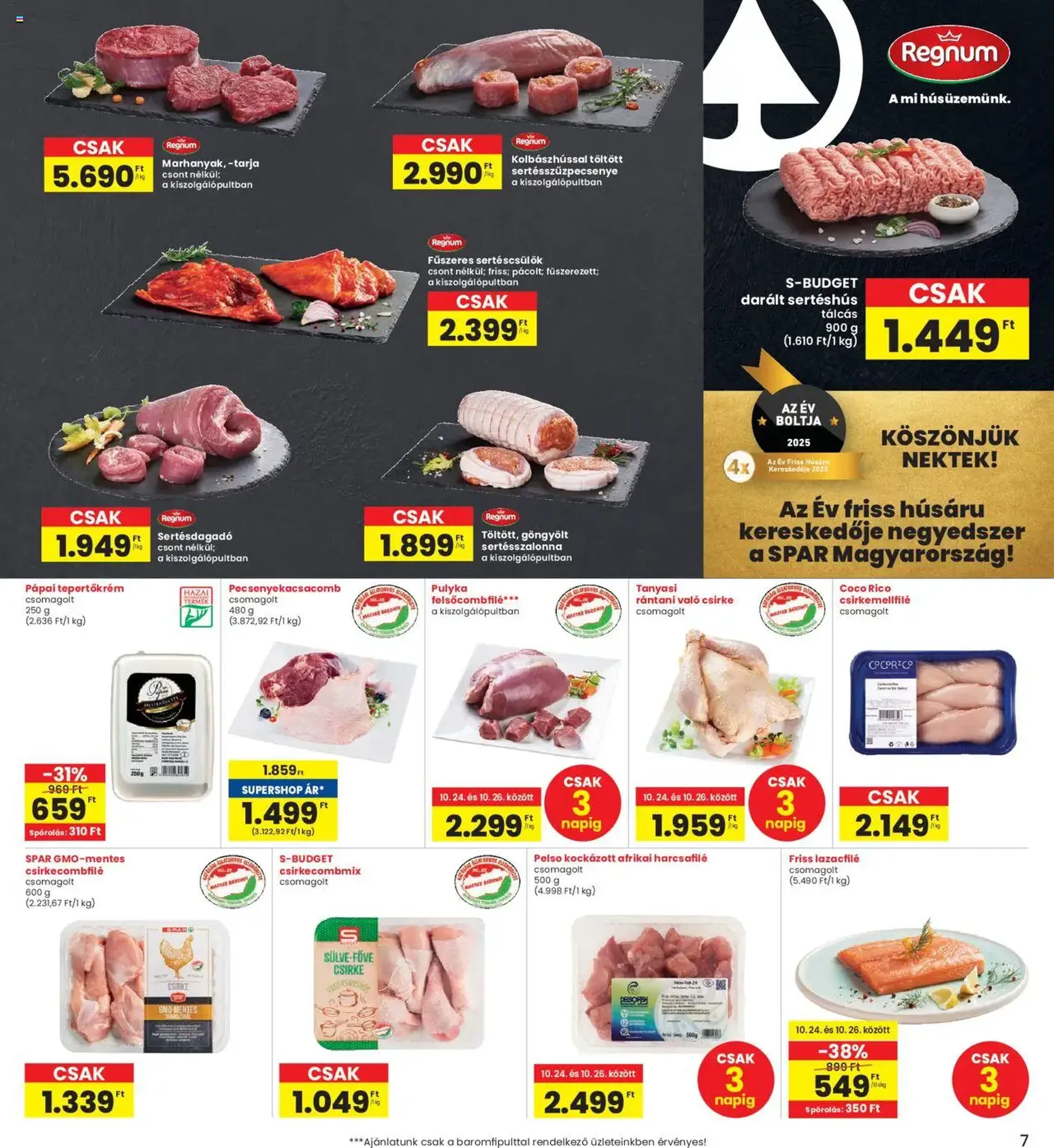 Interspar Akciós újság - 2025.10.24. érvényes szórólap 7 oldal 19 oldalból Interspar Akciós újság - 2025.10.24. érvényes szórólap 7 oldal 19 oldalból
