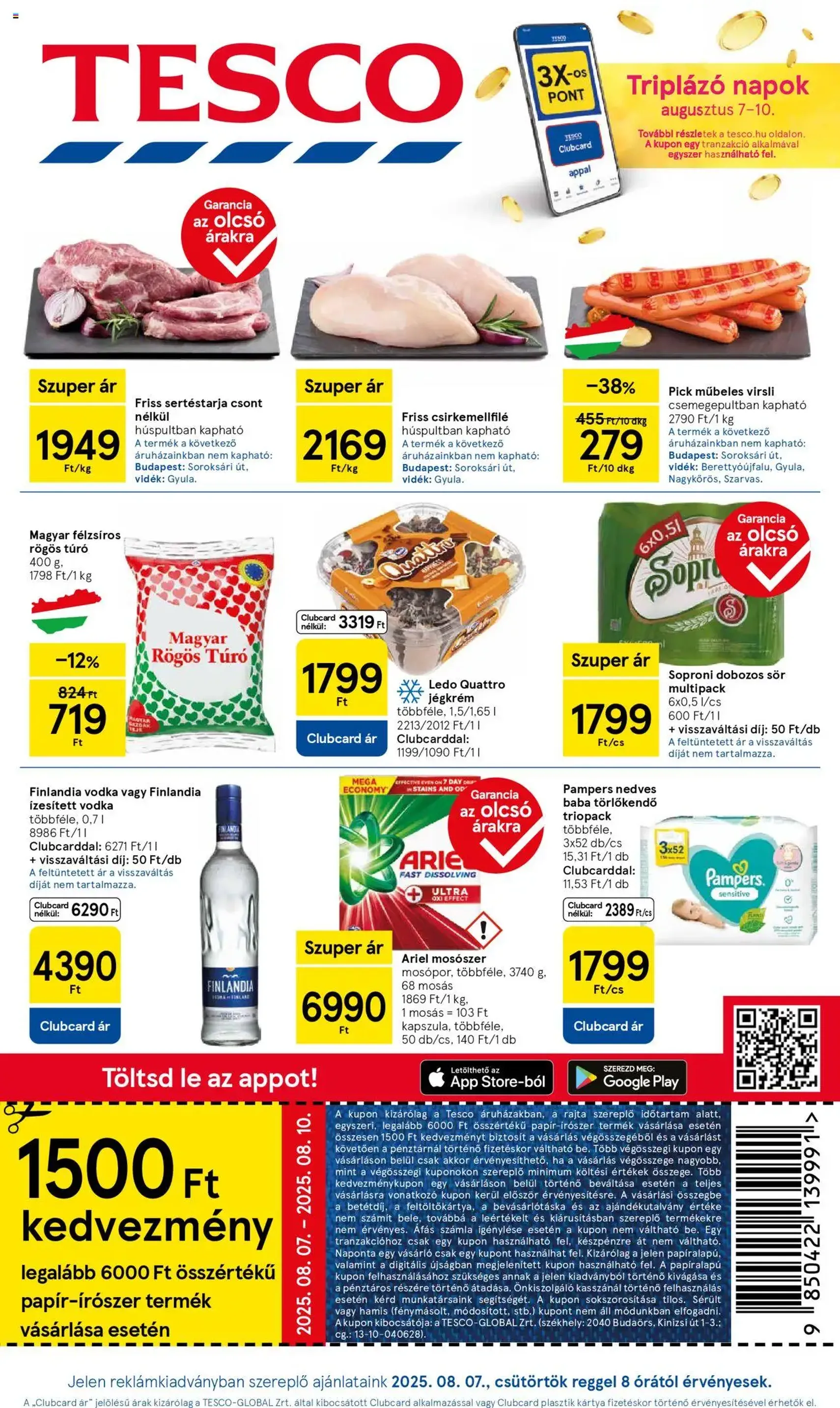 Tesco Hipermarket - Akciós újság - 2025.08.07. érvényes szórólap 1 oldal 32 oldalból Tesco Hipermarket - Akciós újság - 2025.08.07. érvényes szórólap 1 oldal 32 oldalból