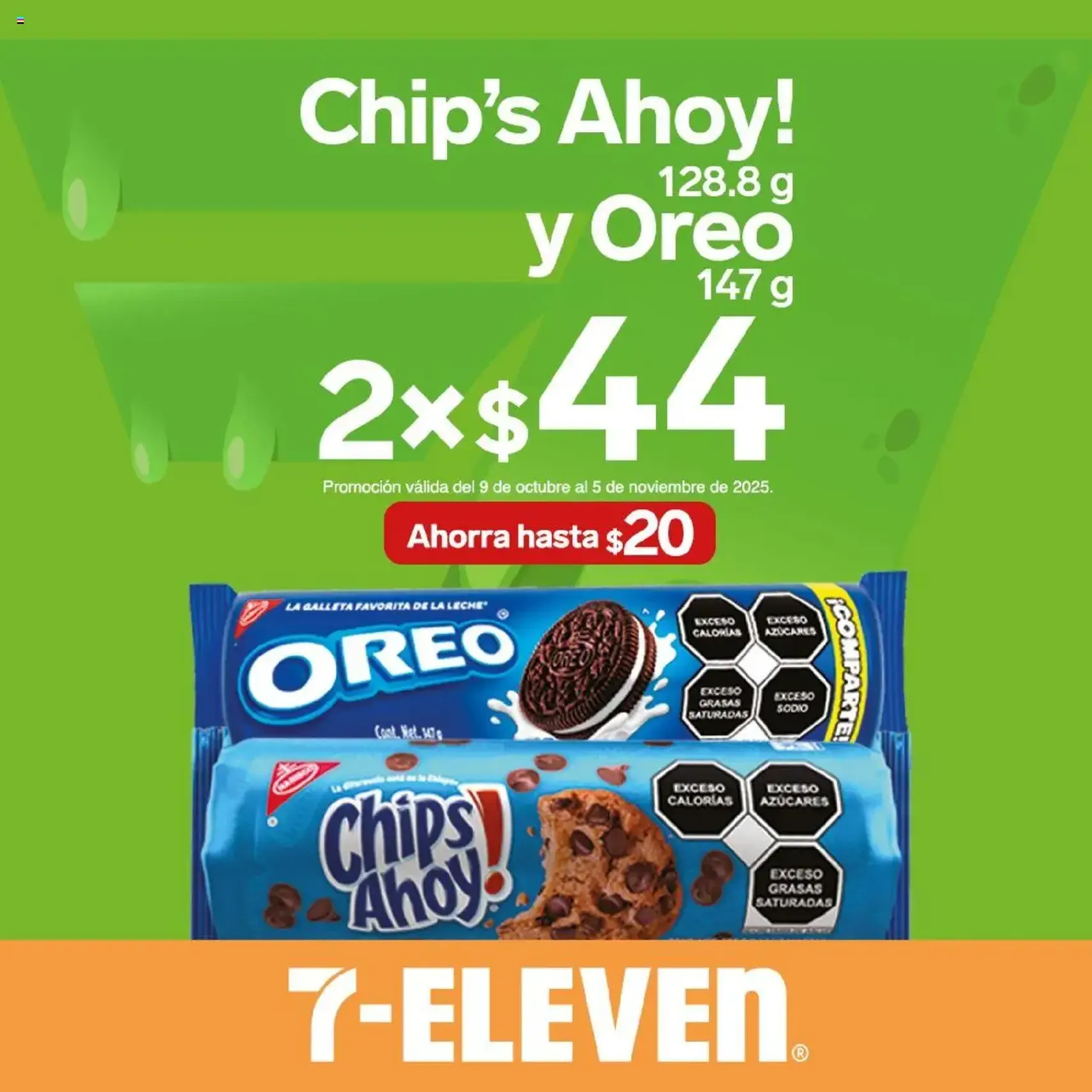 7-Eleven - Folleto - folleto válido desde 09/10/2025 página 14 de 23 7-Eleven - Folleto - folleto válido desde 09/10/2025 página 14 de 23