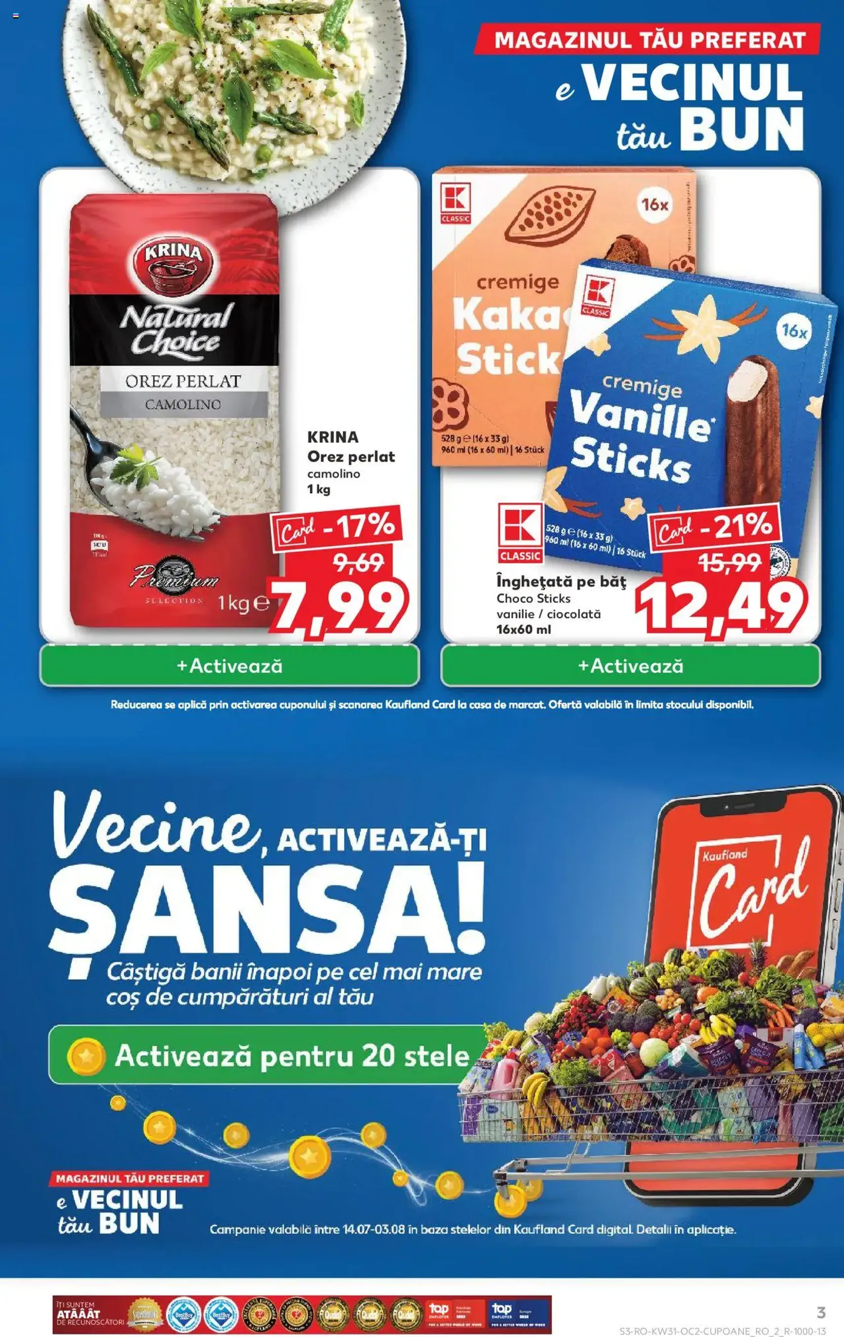 Kaufland RO - București - 2025.07.30. érvényes szórólap 3 oldal 68 oldalból Kaufland RO - București - 2025.07.30. érvényes szórólap 3 oldal 68 oldalból