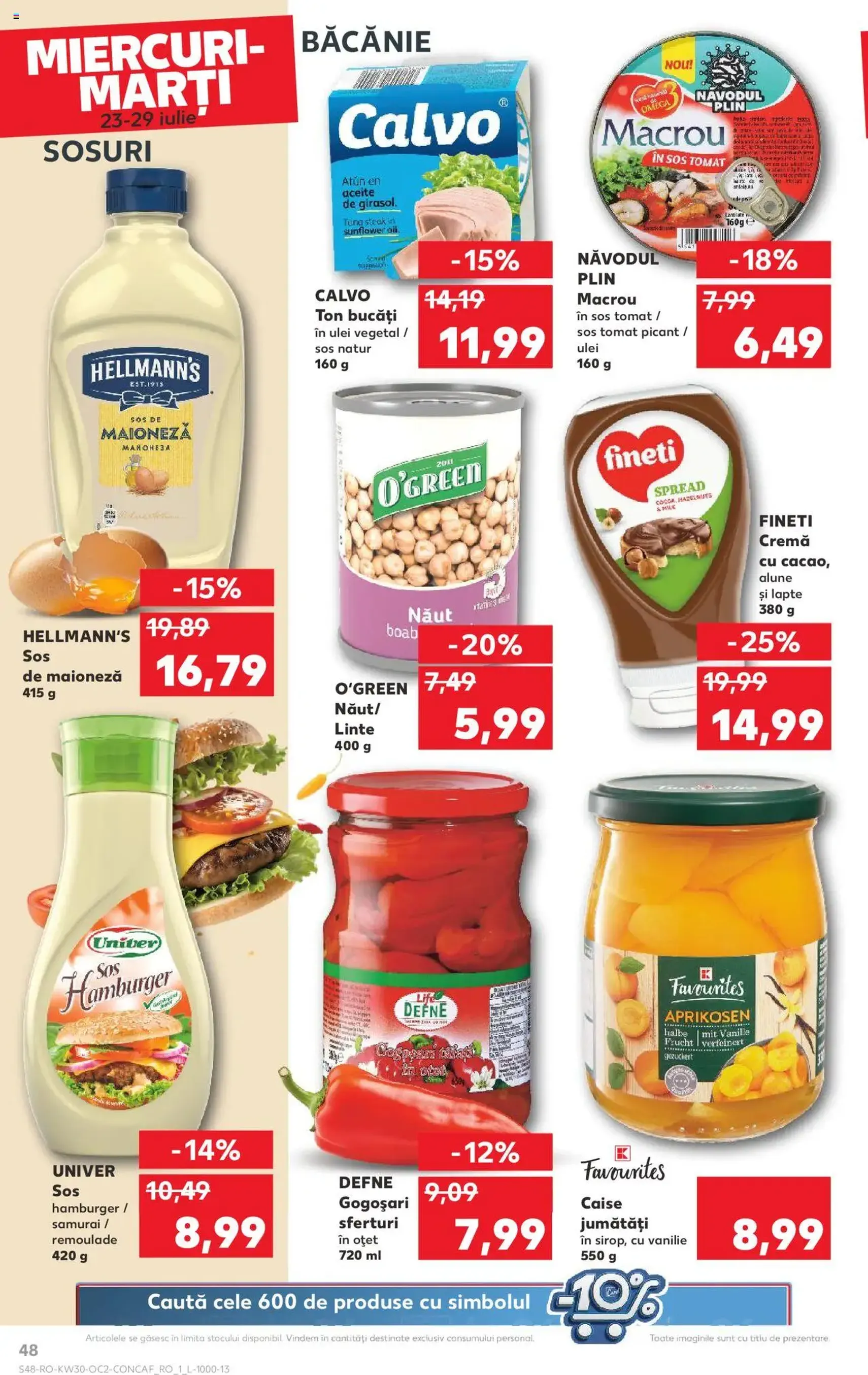 Kaufland RO - București - 2025.07.23. érvényes szórólap 48 oldal 72 oldalból Kaufland RO - București - 2025.07.23. érvényes szórólap 48 oldal 72 oldalból