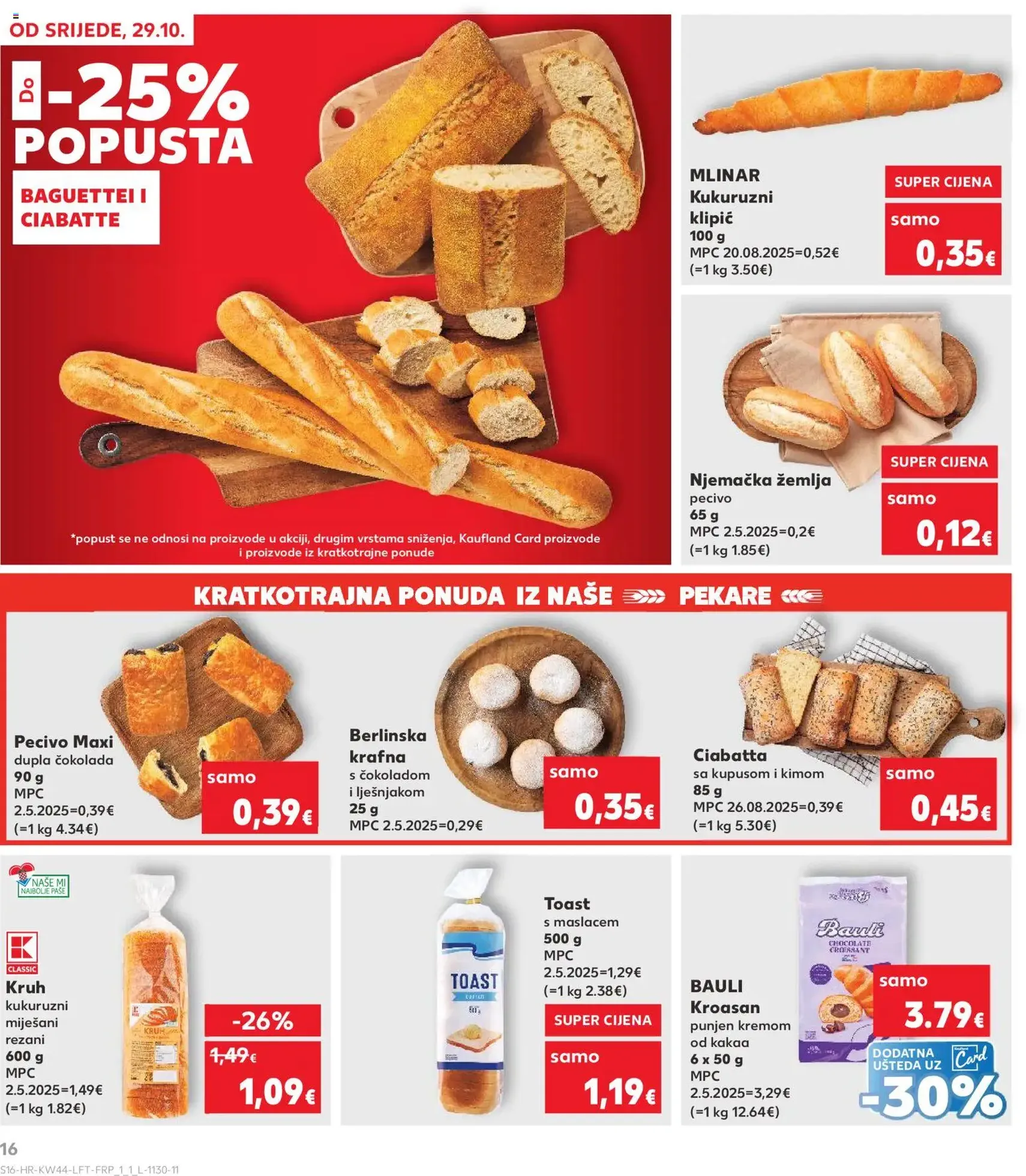 Kaufland HR - Split-Ravne njive - 2025.10.29. érvényes szórólap 16 oldal 32 oldalból Kaufland HR - Split-Ravne njive - 2025.10.29. érvényes szórólap 16 oldal 32 oldalból
