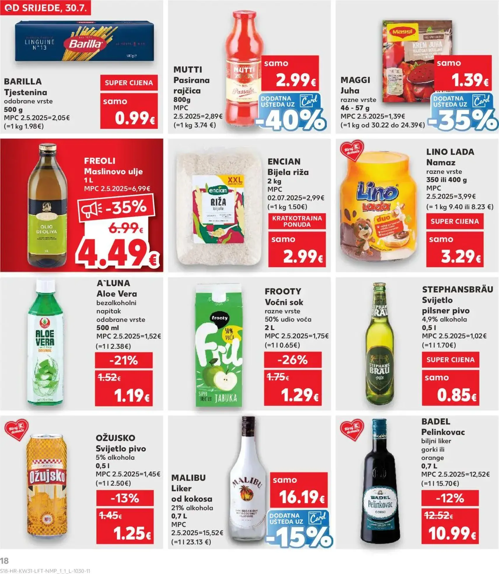 Kaufland HR - Split-Ravne njive - 2025.07.30. érvényes szórólap 18 oldal 32 oldalból Kaufland HR - Split-Ravne njive - 2025.07.30. érvényes szórólap 18 oldal 32 oldalból