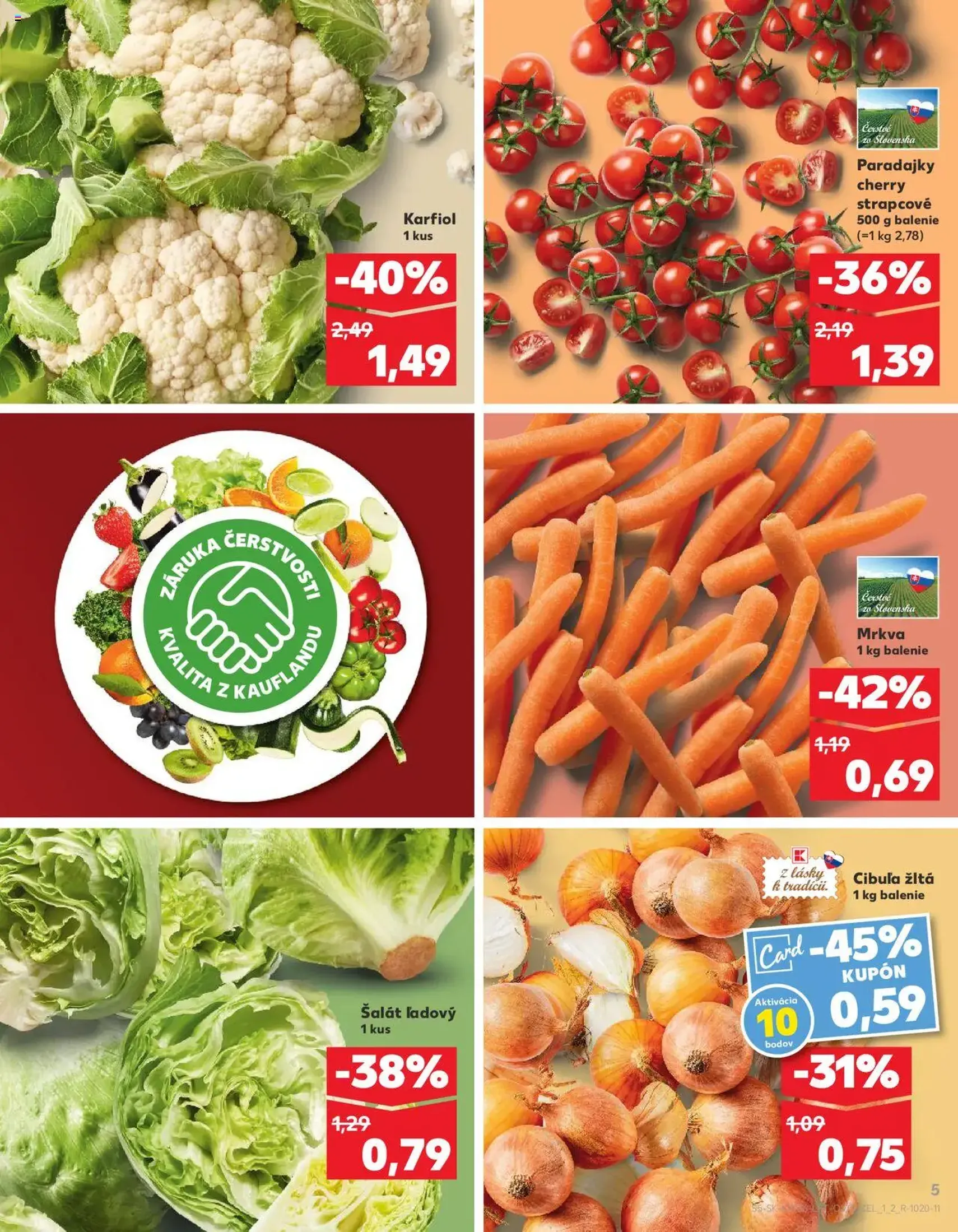 Kaufland SK Bratislava-Devínska Nová Ves - 2025.09.04. érvényes szórólap 5 oldal 76 oldalból Kaufland SK Bratislava-Devínska Nová Ves - 2025.09.04. érvényes szórólap 5 oldal 76 oldalból