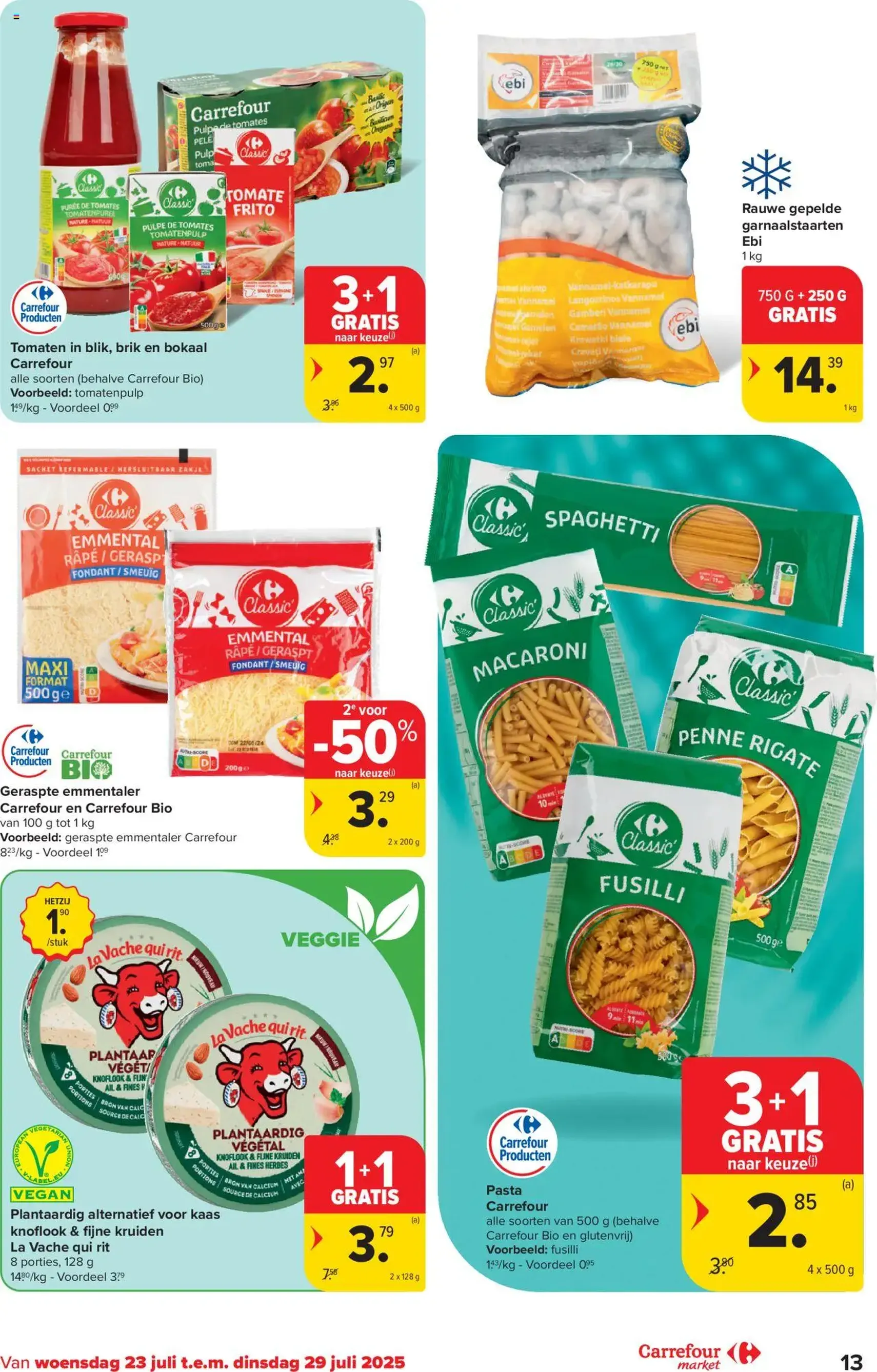 Carrefour market folder week 30 - geldige folder vanaf 23/07/2025 pagina 13 van 20 Carrefour market folder week 30 - geldige folder vanaf 23/07/2025 pagina 13 van 20